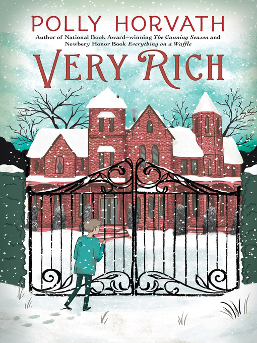 Title details for Very Rich by Polly Horvath - Wait list